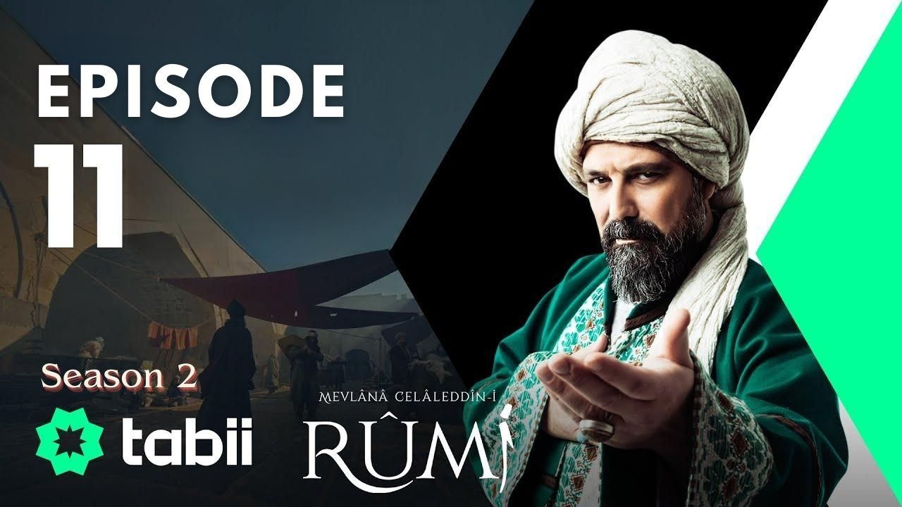 Mevlana Celaleddin Rumi Season 2 Episode 11