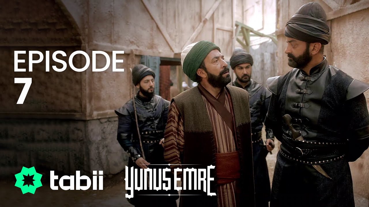 Yunus Emre Episode 7