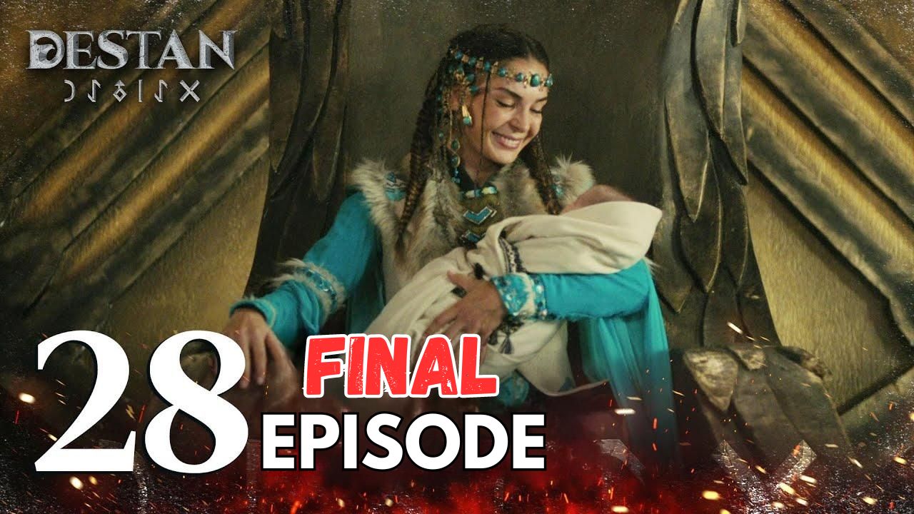 Destan Episode 28 ( Final Episode )
