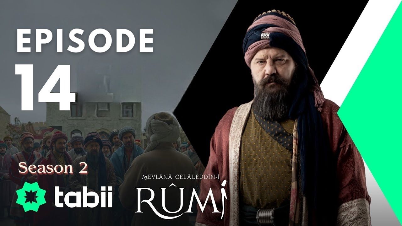 Mevlana Celaleddin Rumi Season 2 Episode 14