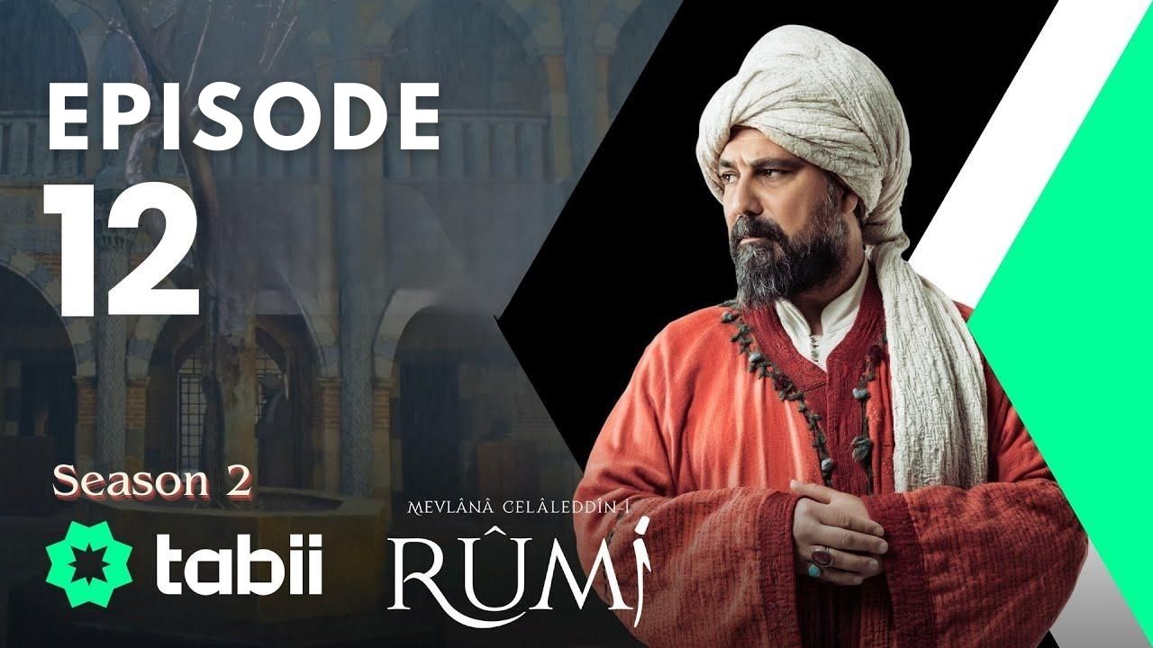 Mevlana Celaleddin Rumi Season 2 Episode 12