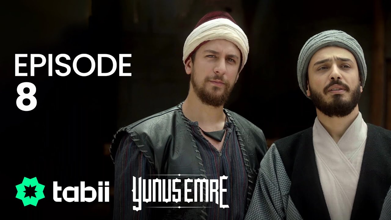 Yunus Emre Episode 8