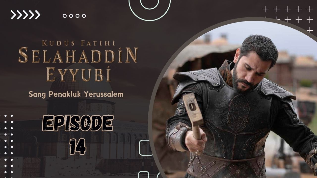 Kudüs Fatihi Selahaddin Eyyubi Episode 14