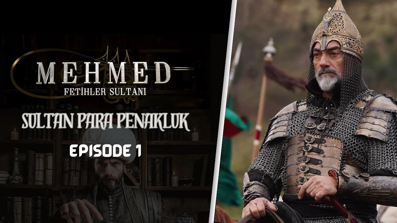 Mehmed: Fetihler Sultanı Episode 1