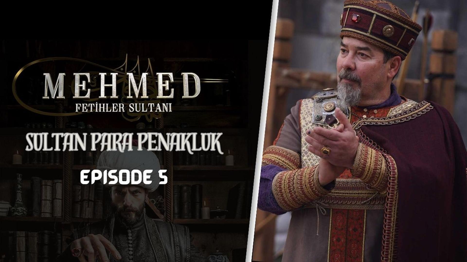 Mehmed: Fetihler Sultanı Episode 5