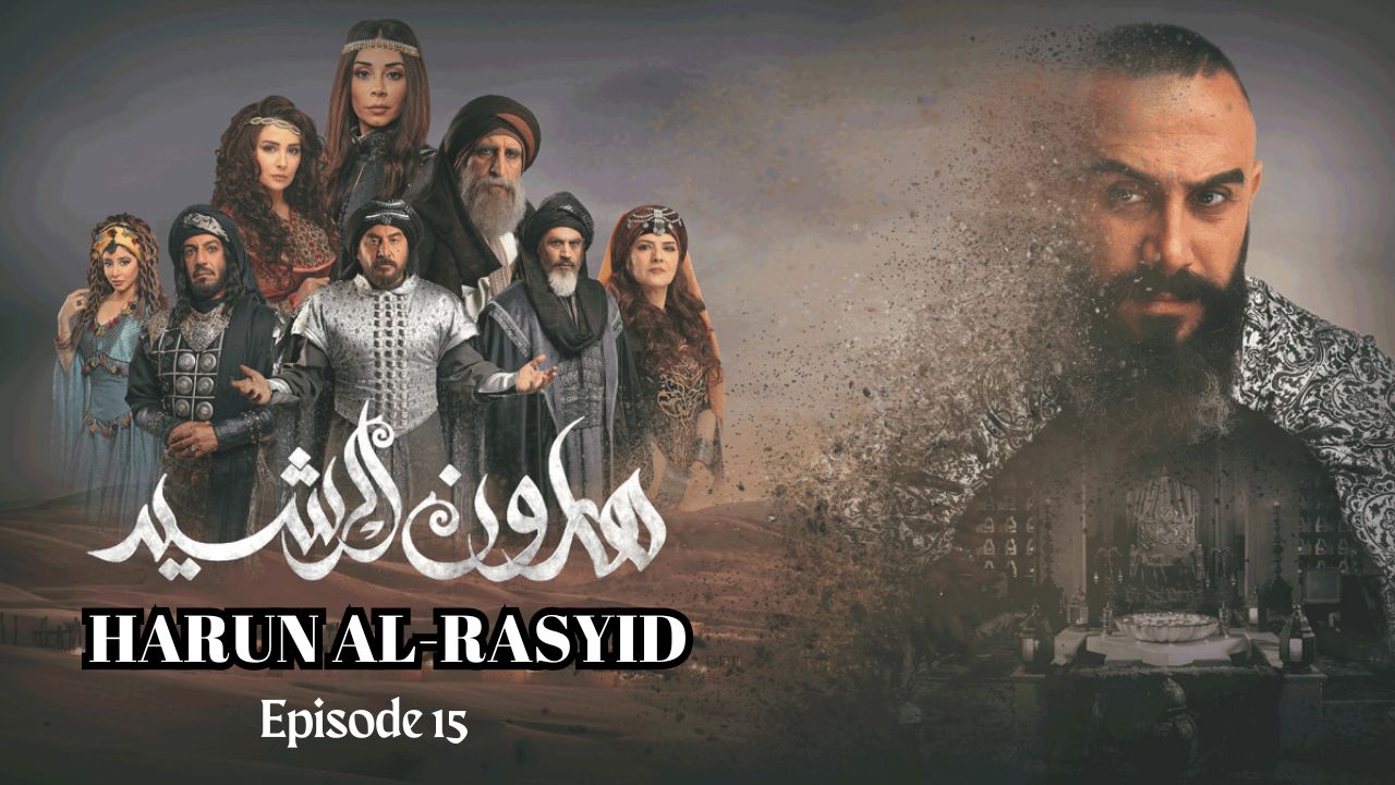 Harun Ar-Rasyid Episode 15