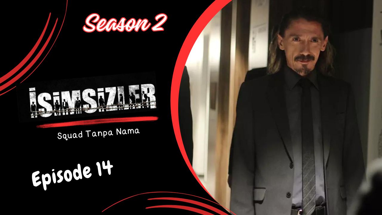 İsimsizler Season 2 Episode 14