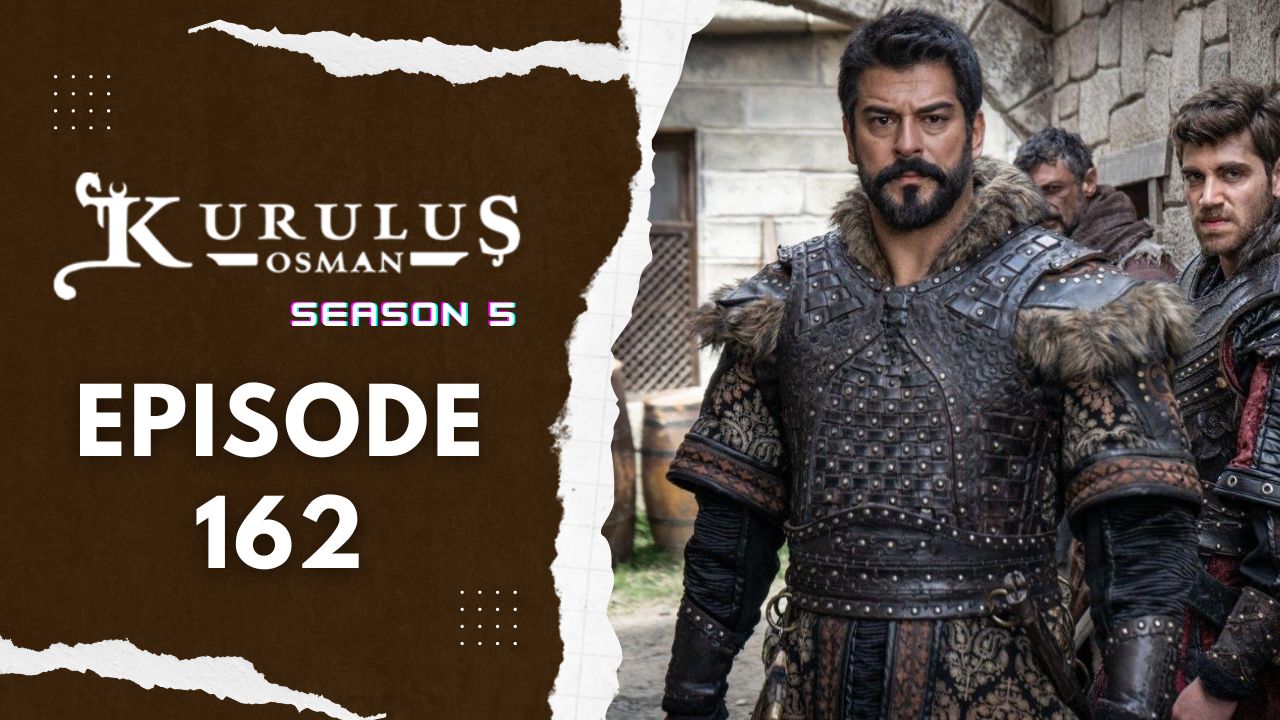 Kuruluş Osman Season 5 Episode 162