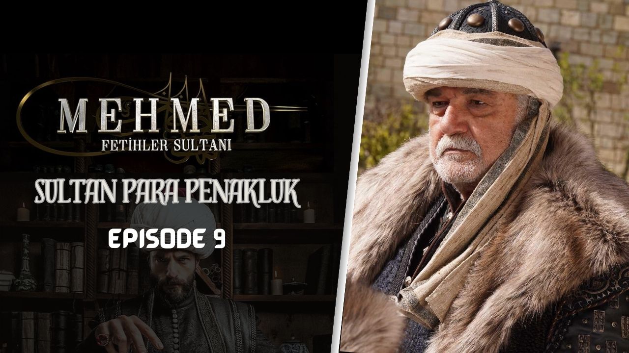 Mehmed: Fetihler Sultanı Episode 9