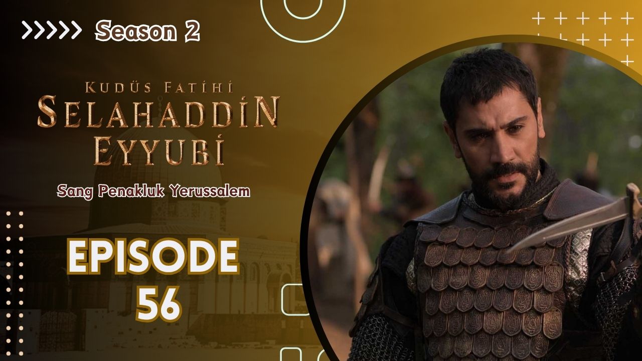 Kudüs Fatihi Selahaddin Eyyubi Season 2 Episode 56