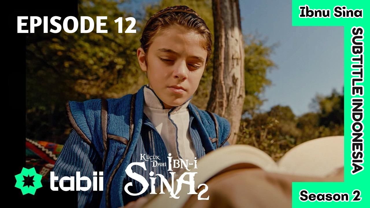 Si Jenius Cilik: Ibnu Sina (Küçük Dahi: İbn-i Sina) Episode 12 Subtitle Indonesia