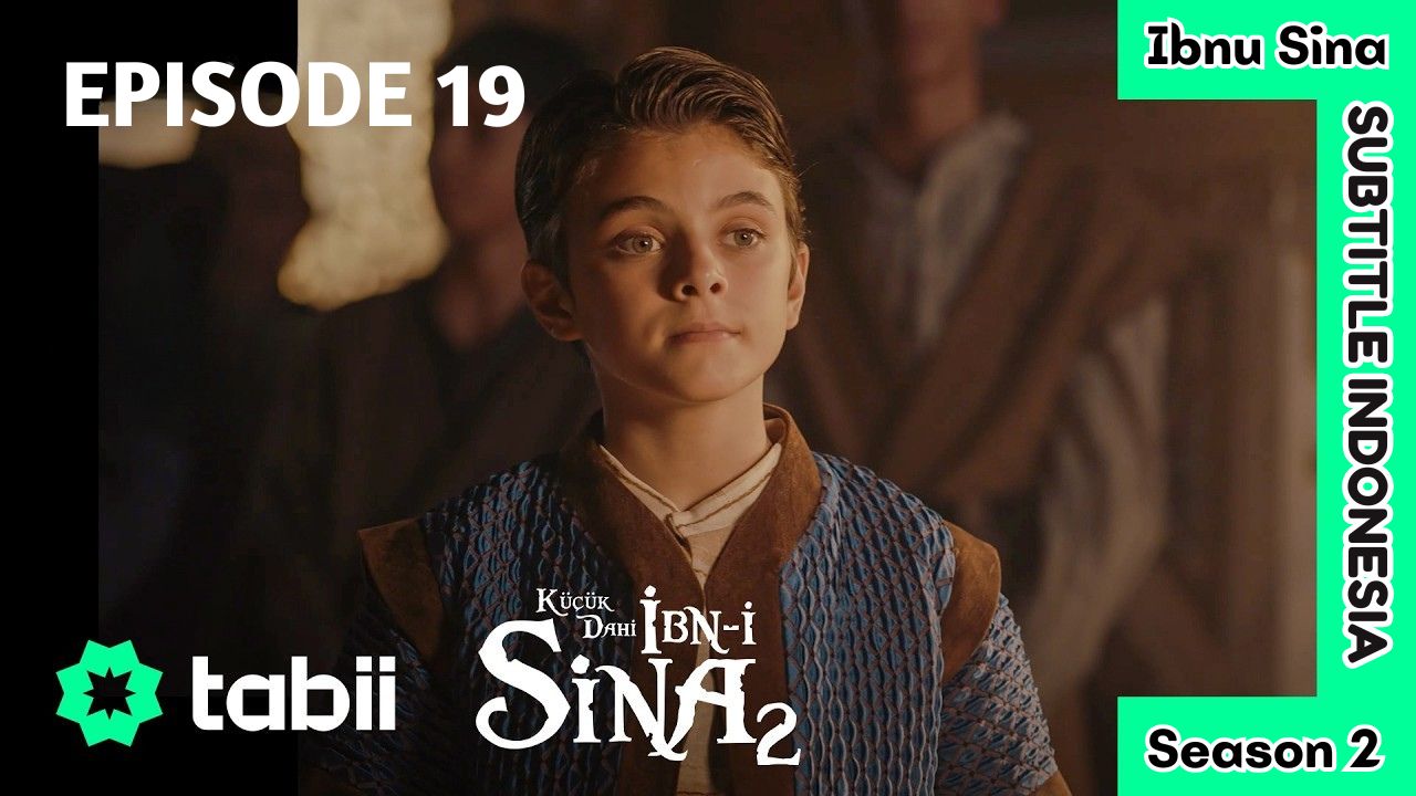 Si Jenius Cilik: Ibnu Sina (Küçük Dahi: İbn-i Sina) Season 2