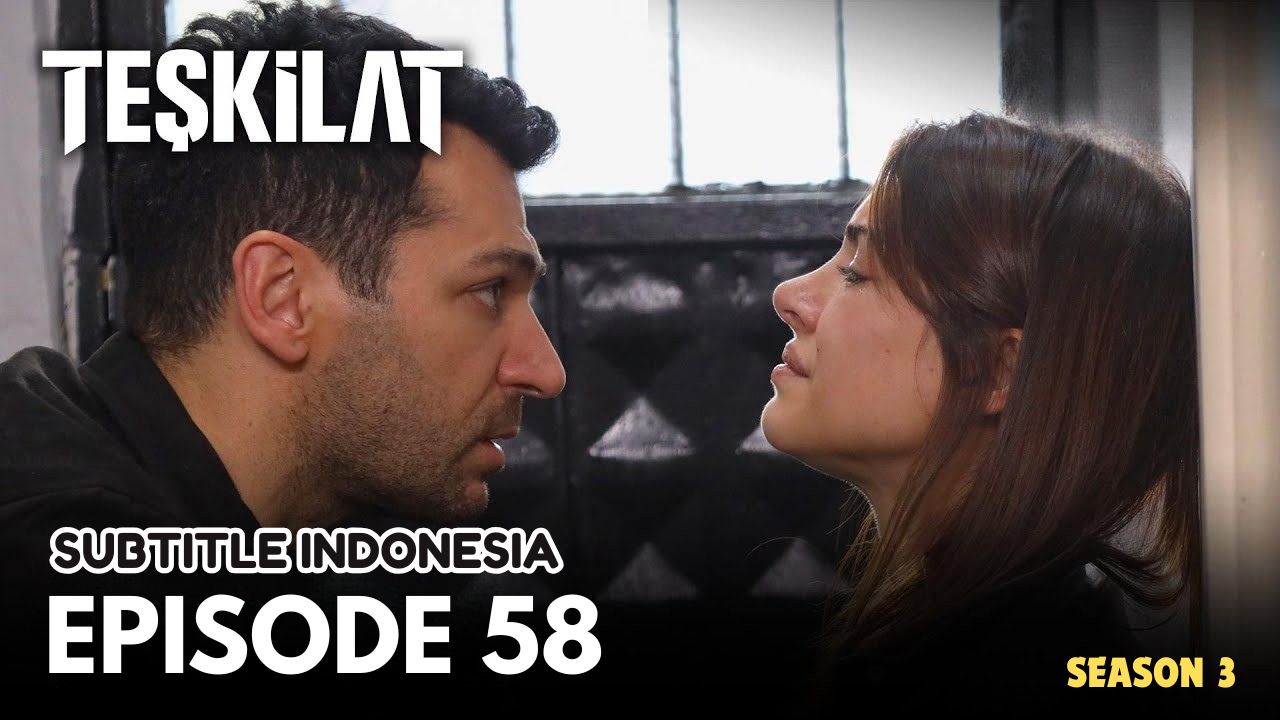 Teşkilat Subtitle Indonesia Season 3 Episode 58