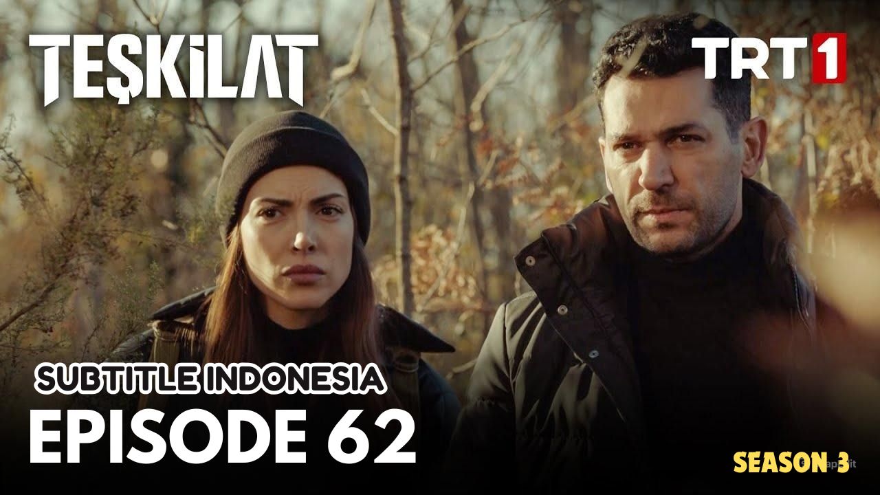Teşkilat Subtitle Indonesia Season 3 Episode 62
