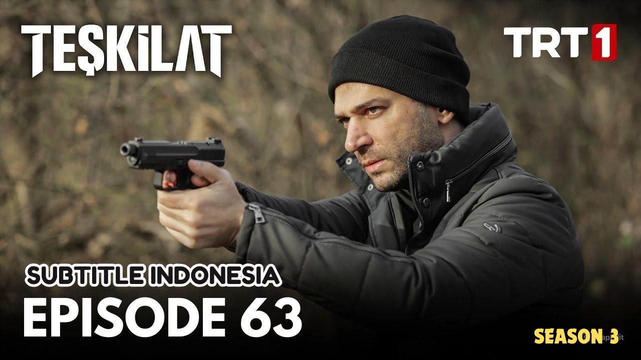 Teşkilat Subtitle Indonesia Season 3 Episode 63