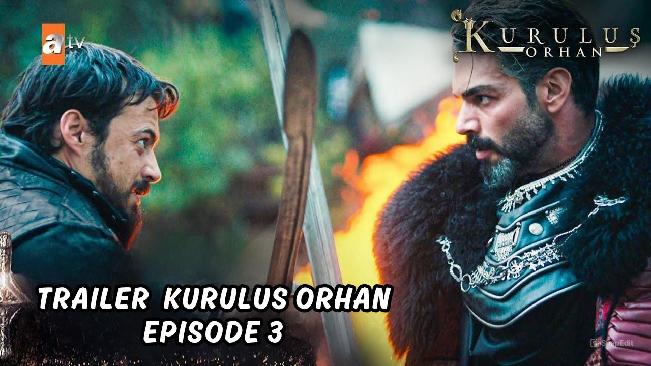 Trailer Kuruluş: Orhan Episode 3