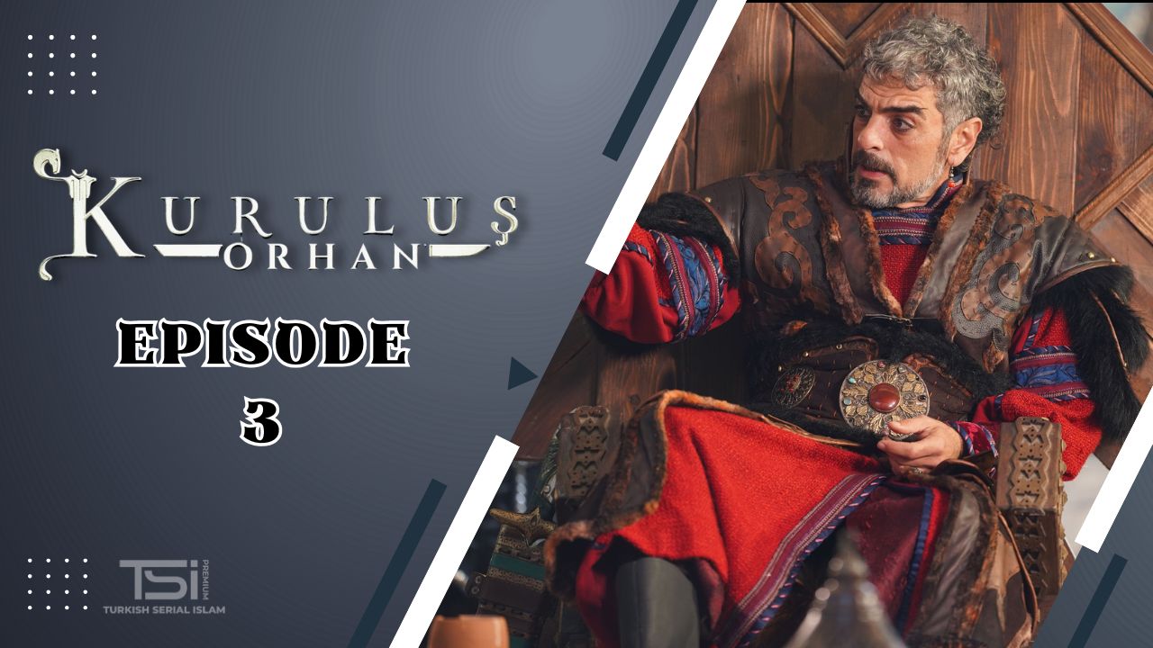 Kuruluş: Orhan Episode 3 Subtitle Indonesia