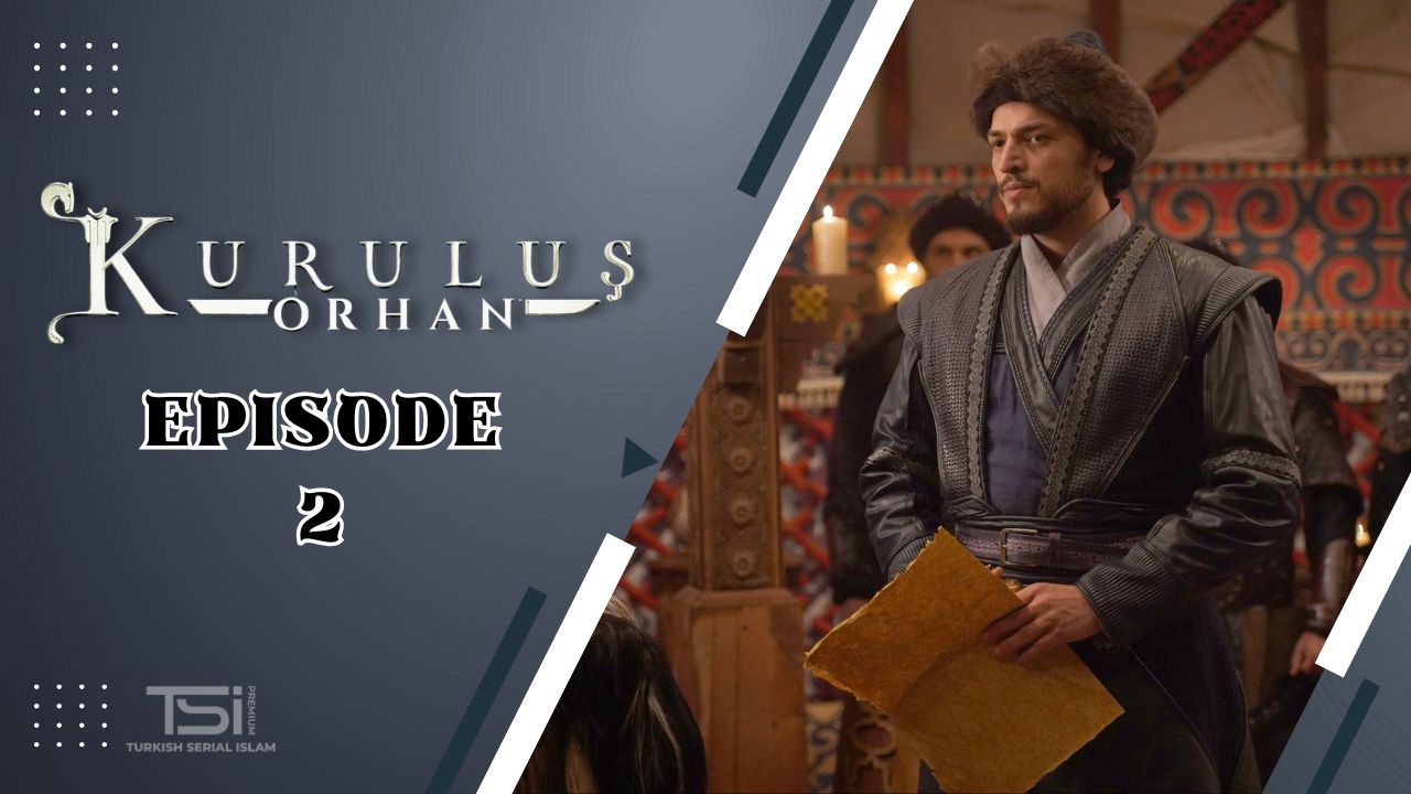 Kuruluş: Orhan Episode 2 Subtitle Indonesia