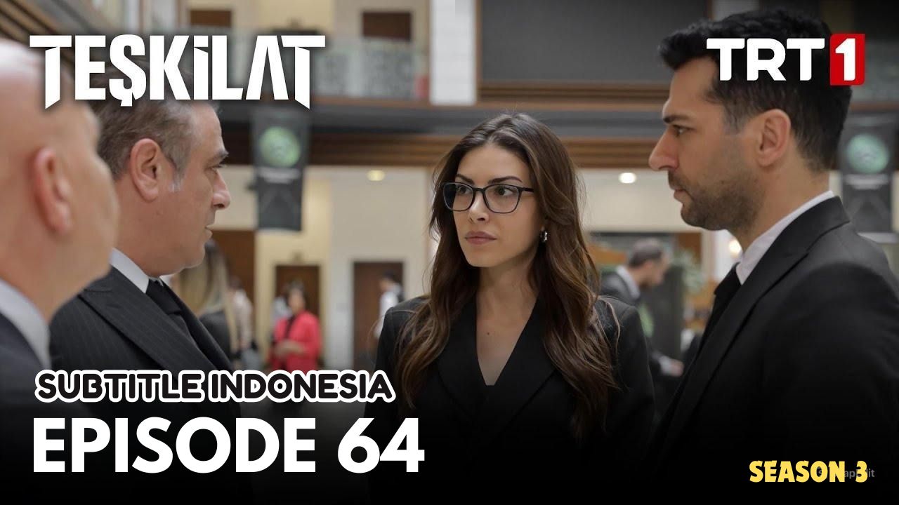 Teşkilat Subtitle Indonesia Season 3 Episode 64