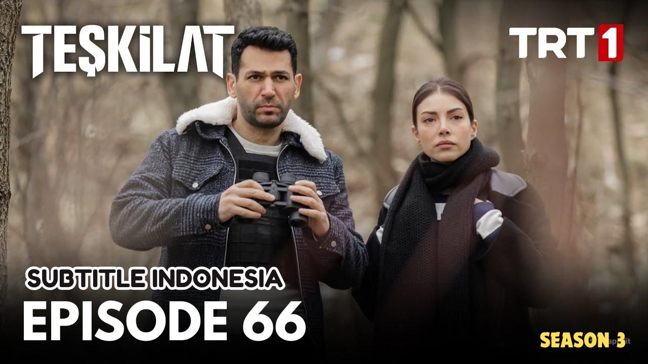 Teşkilat Subtitle Indonesia Season 3 Episode 66