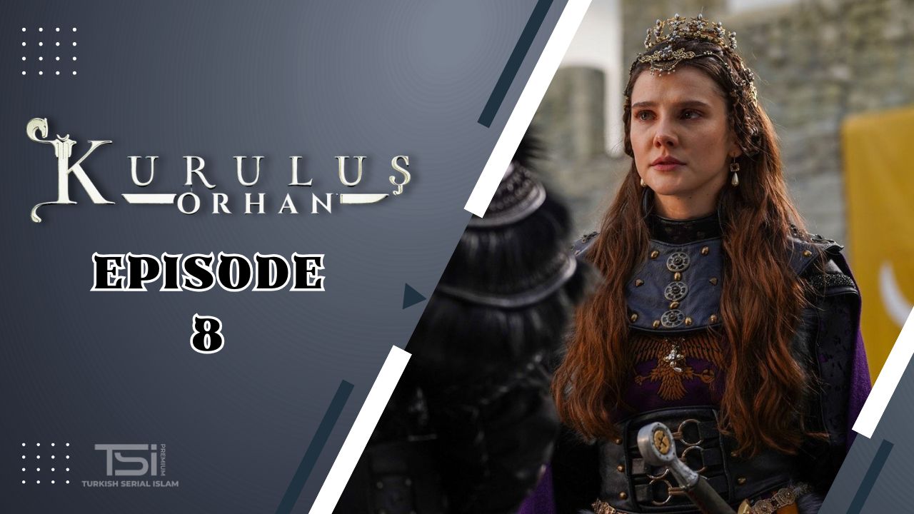 Kuruluş: Orhan Episode 8 Subtitle Indonesia