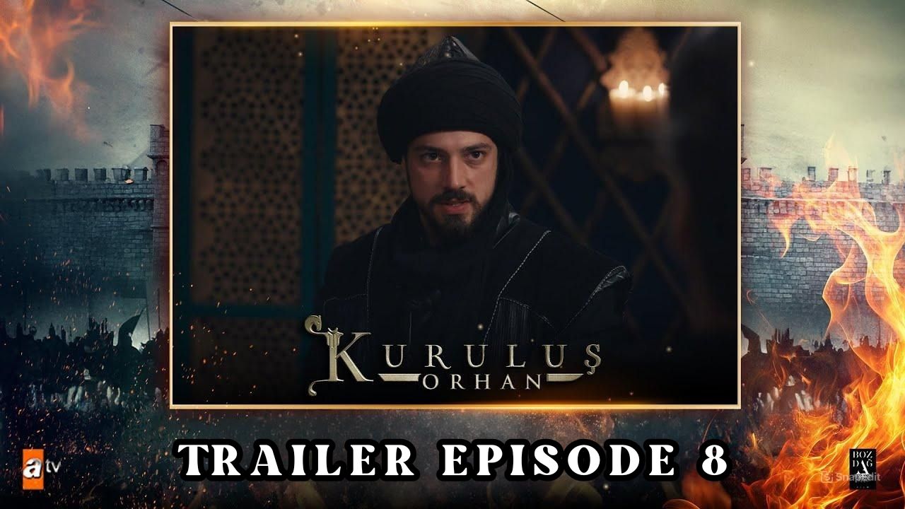 Trailer Kuruluş: Orhan Episode 8 Subtitle Indonesia