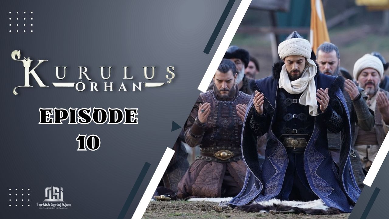 Kuruluş: Orhan Episode 10 Subtitle Indonesia