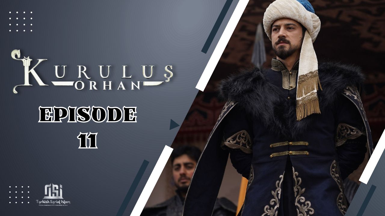 Kuruluş: Orhan Episode 11 Subtitle Indonesia