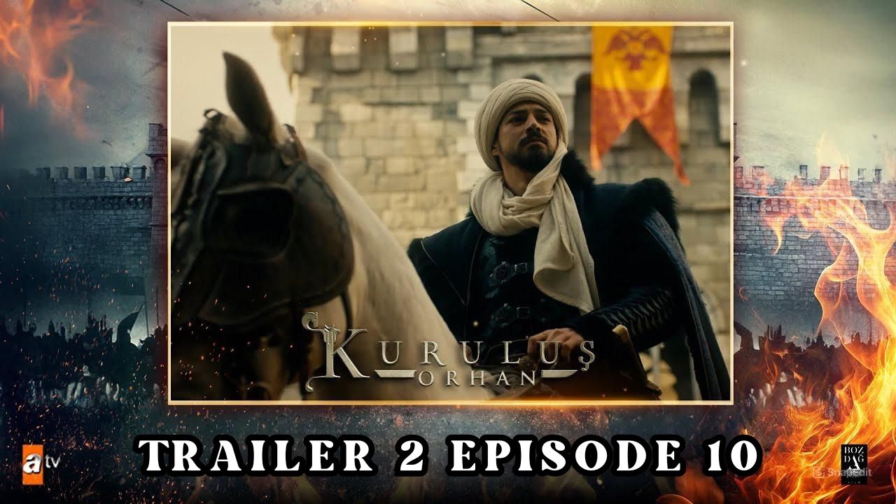 Trailer 2 Kuruluş: Orhan Episode 10 Subtitle Indonesia