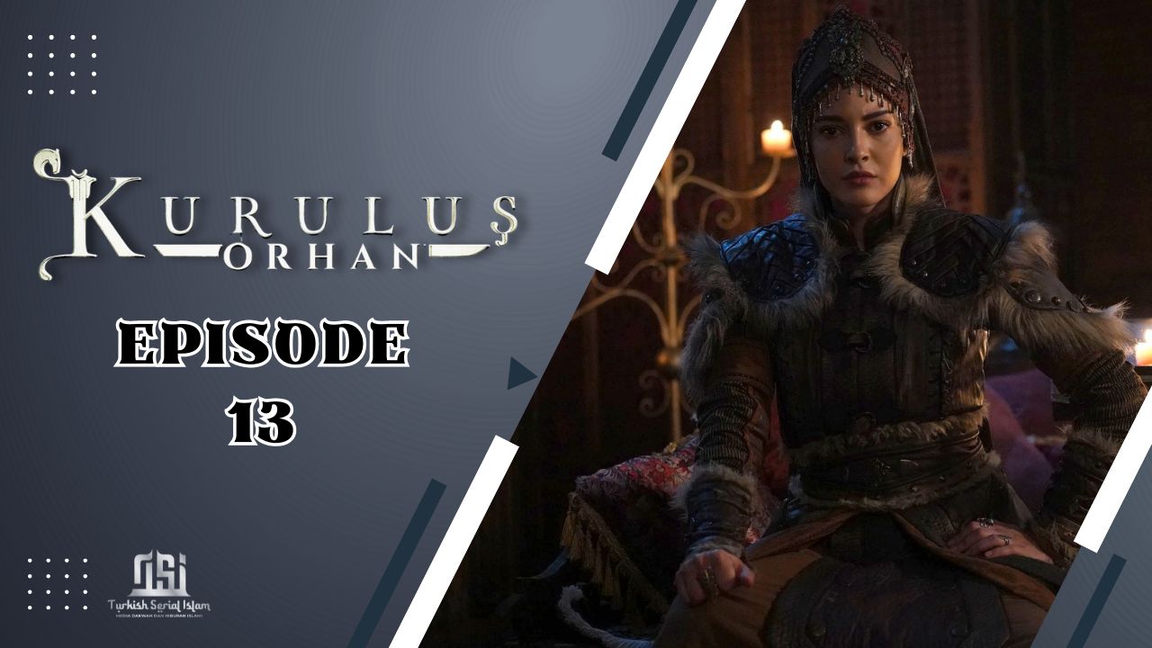 Kuruluş: Orhan Episode 13 Subtitle Indonesia