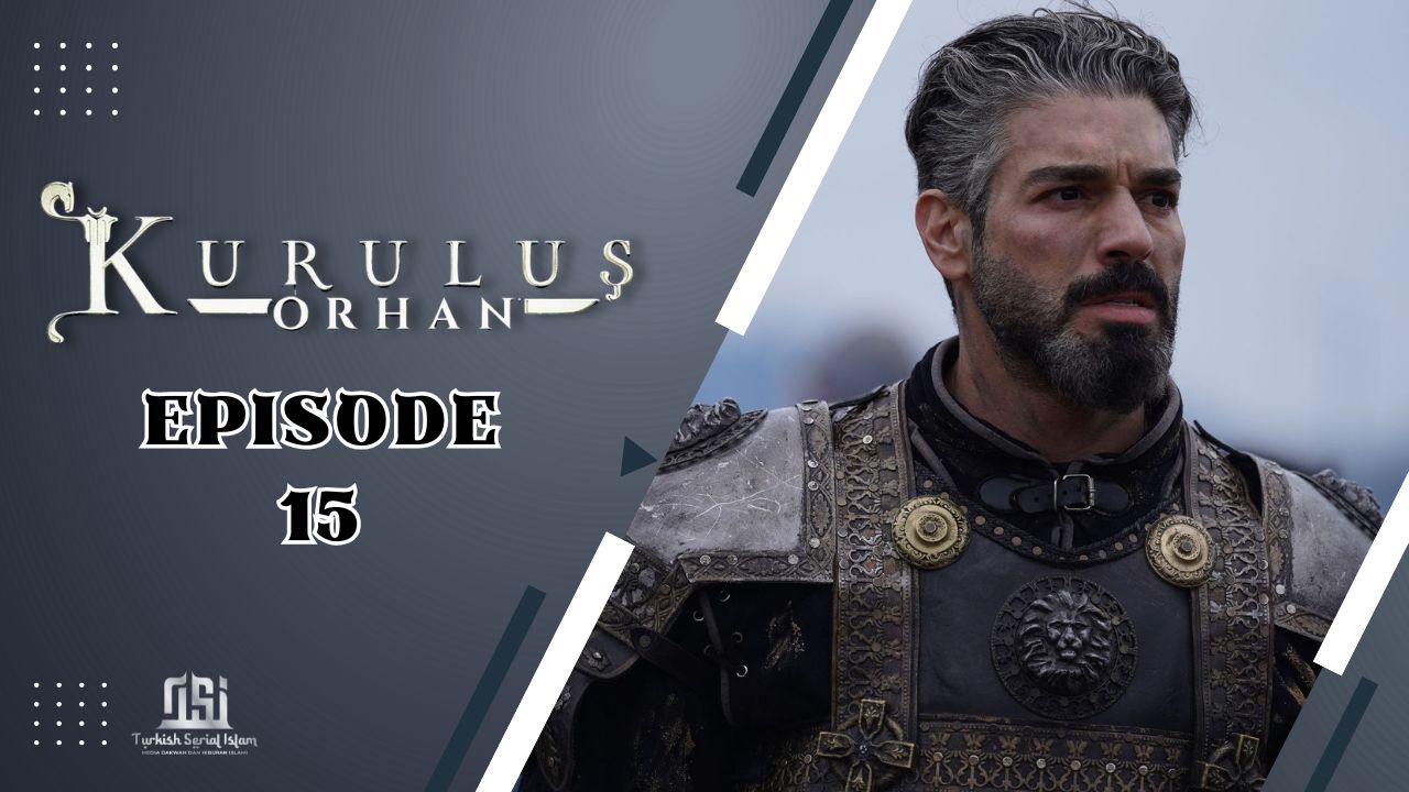 Kuruluş: Orhan Episode 15 Subtitle Indonesia