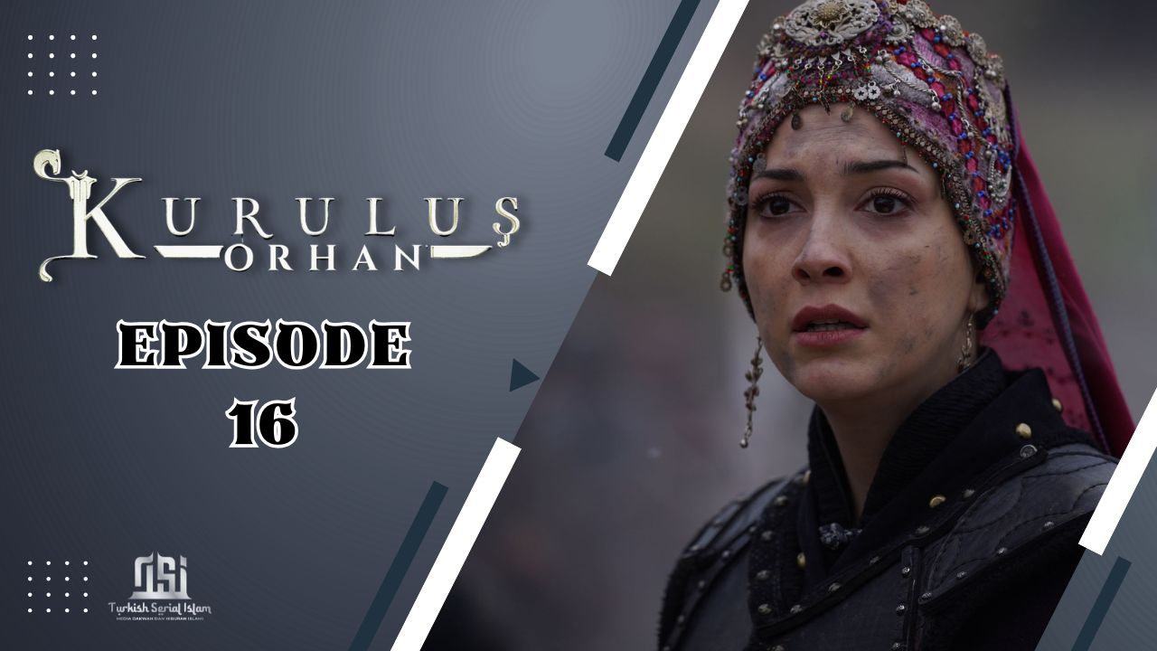 Kuruluş: Orhan Episode 16 Subtitle Indonesia