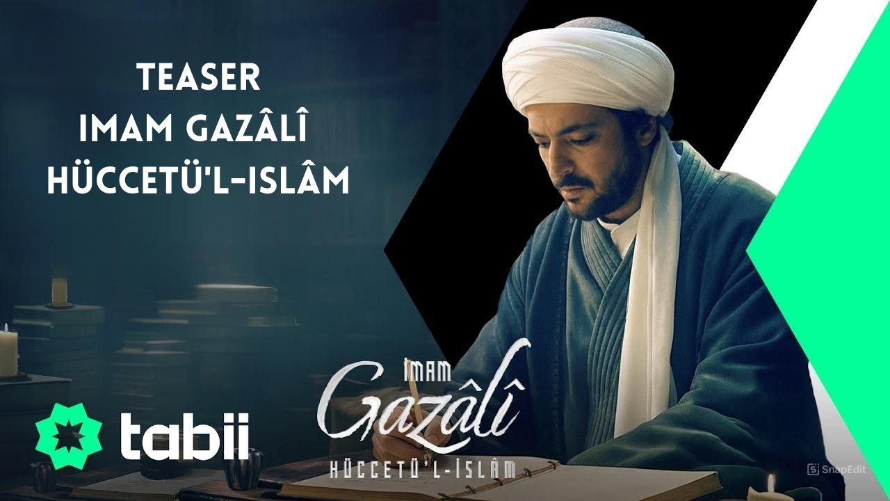 Teaser İmam Gazâlî Hüccetül-İslâm