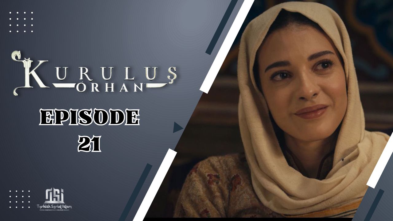 Kuruluş: Orhan Episode 21 Subtitle Indonesia