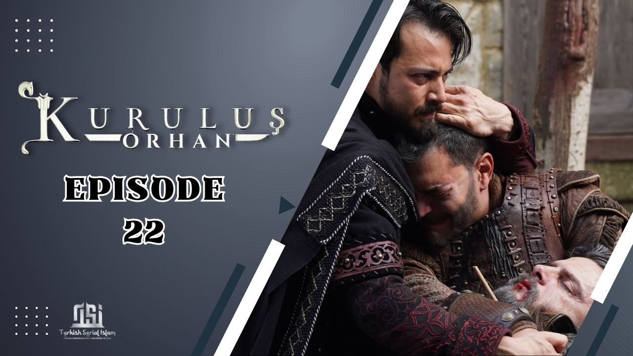 Kuruluş: Orhan Episode 22 Subtitle Indonesia