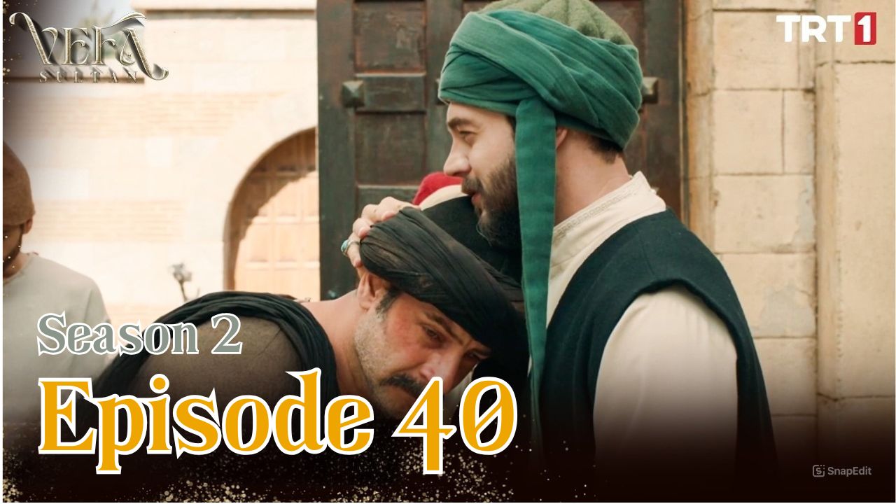 Vefa Sultan Season 2 Episode 40 Subtitle Indonesia