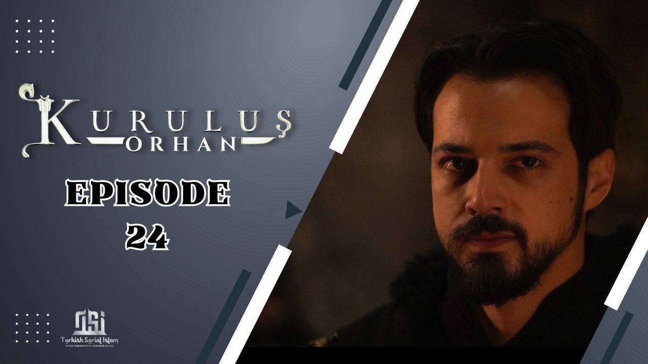Kuruluş: Orhan Episode 24 Subtitle Indonesia