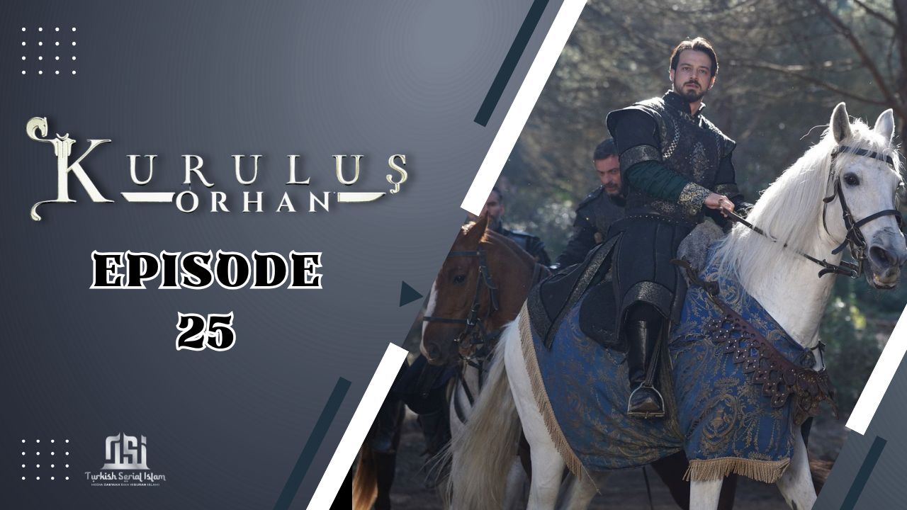 Kuruluş: Orhan Episode 25 Subtitle Indonesia