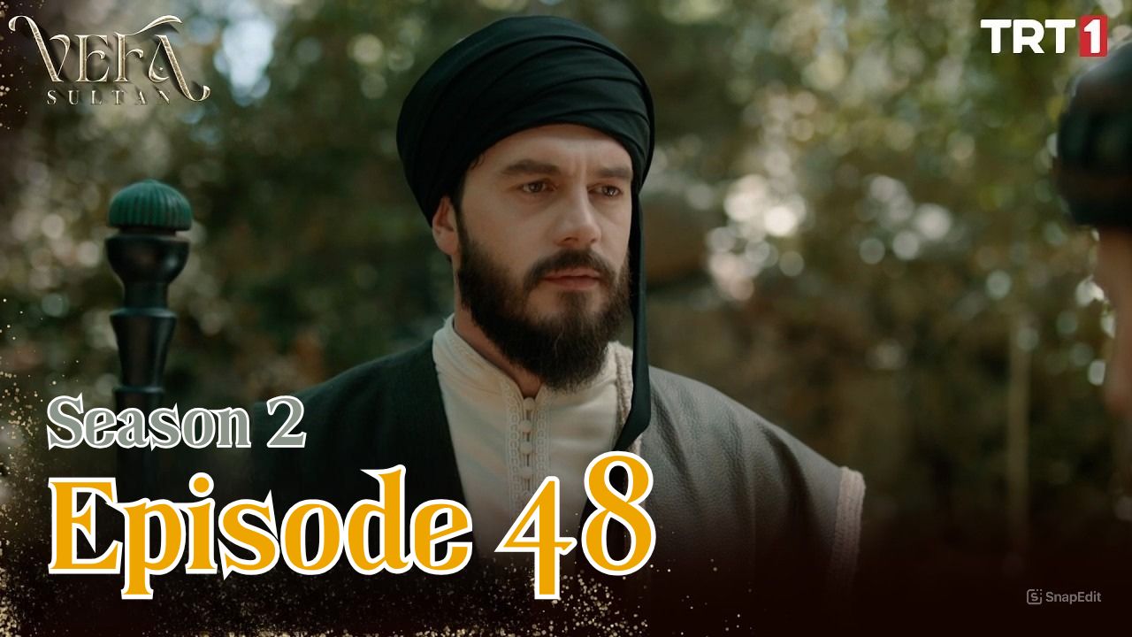 Vefa Sultan Season 2 Episode 48 Subtitle Indonesia