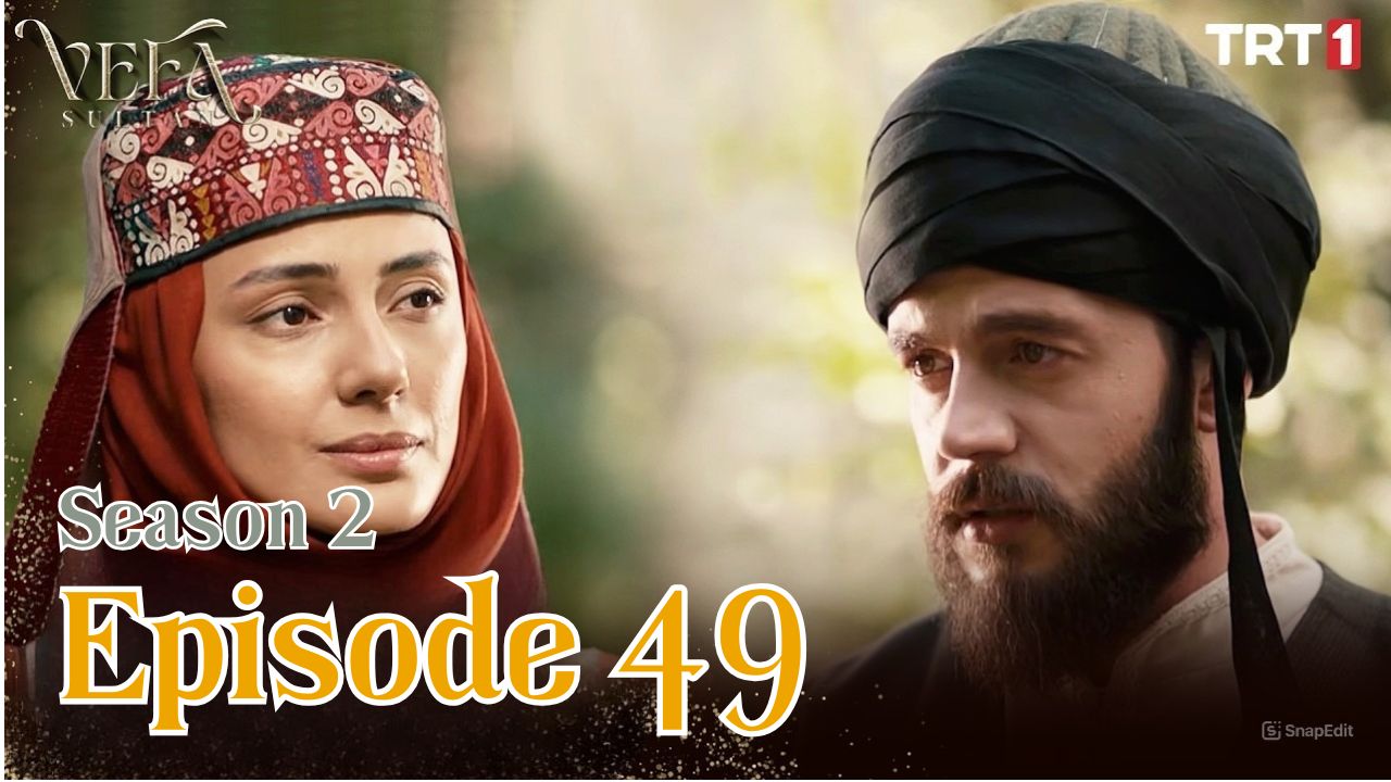 Vefa Sultan Season 2 Episode 49 Subtitle Indonesia