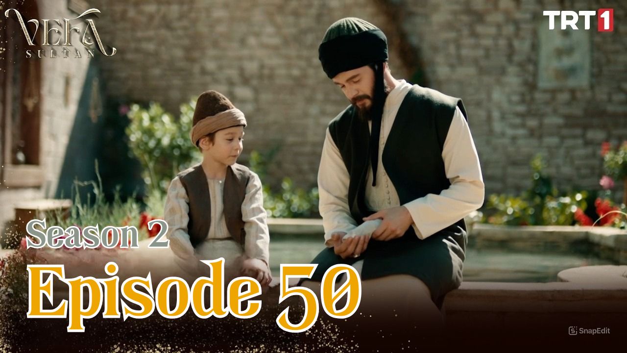 Vefa Sultan Season 2 Episode 50 Subtitle Indonesia