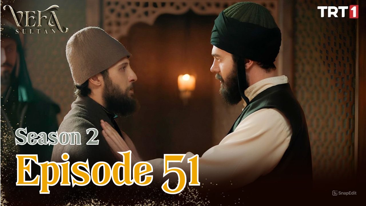 Vefa Sultan Season 2 Episode 51 Subtitle Indonesia